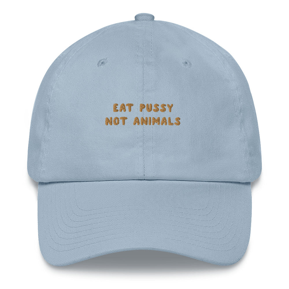 Eat pussy not animals - Embroidered Cap