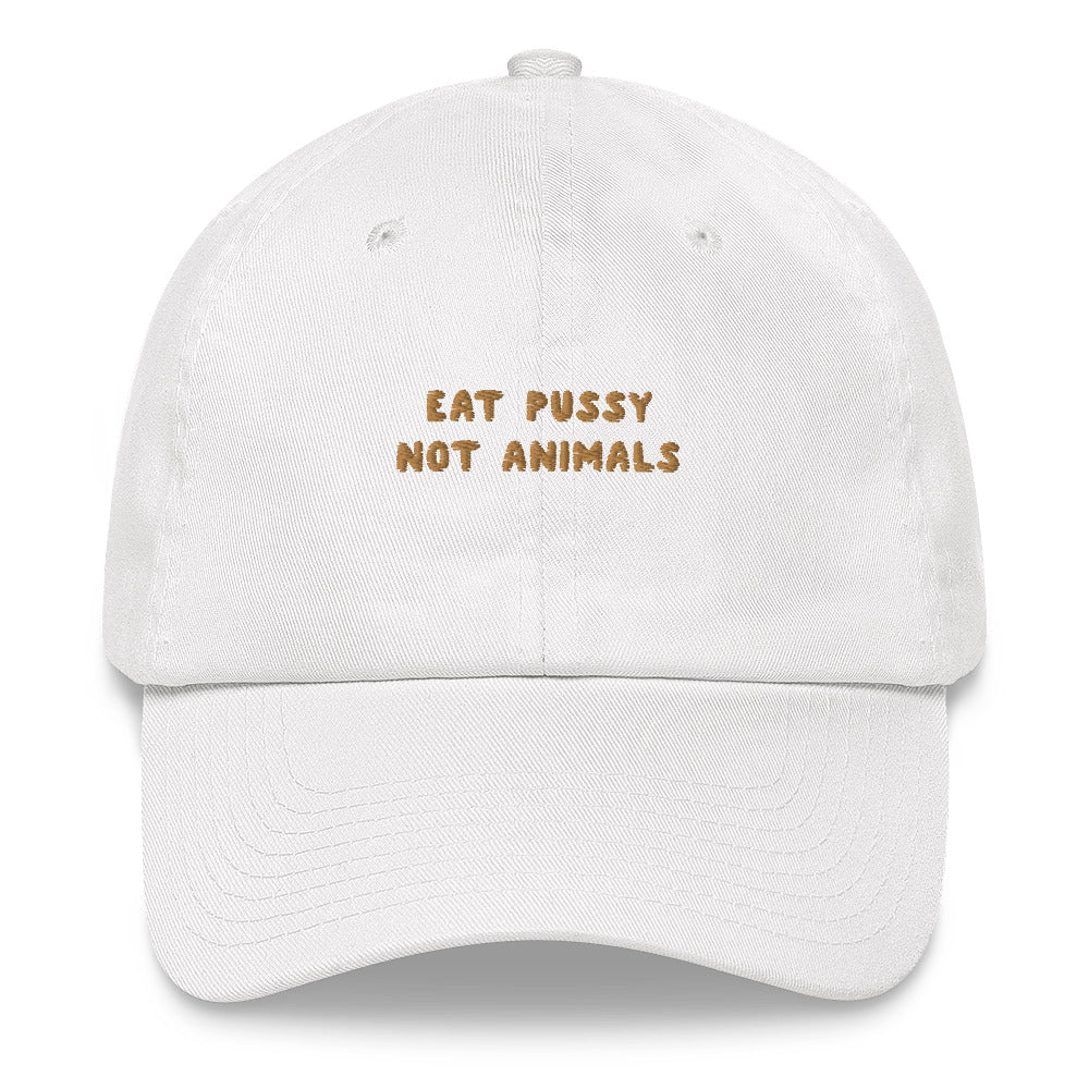 Eat pussy not animals - Embroidered Cap
