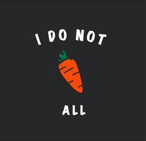 I do not carrot all - Kid Organic Cotton Tee
