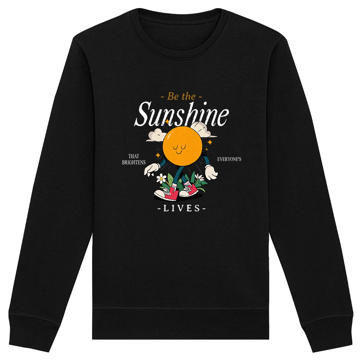 Be the Sunshine - Organic Sweatshirt