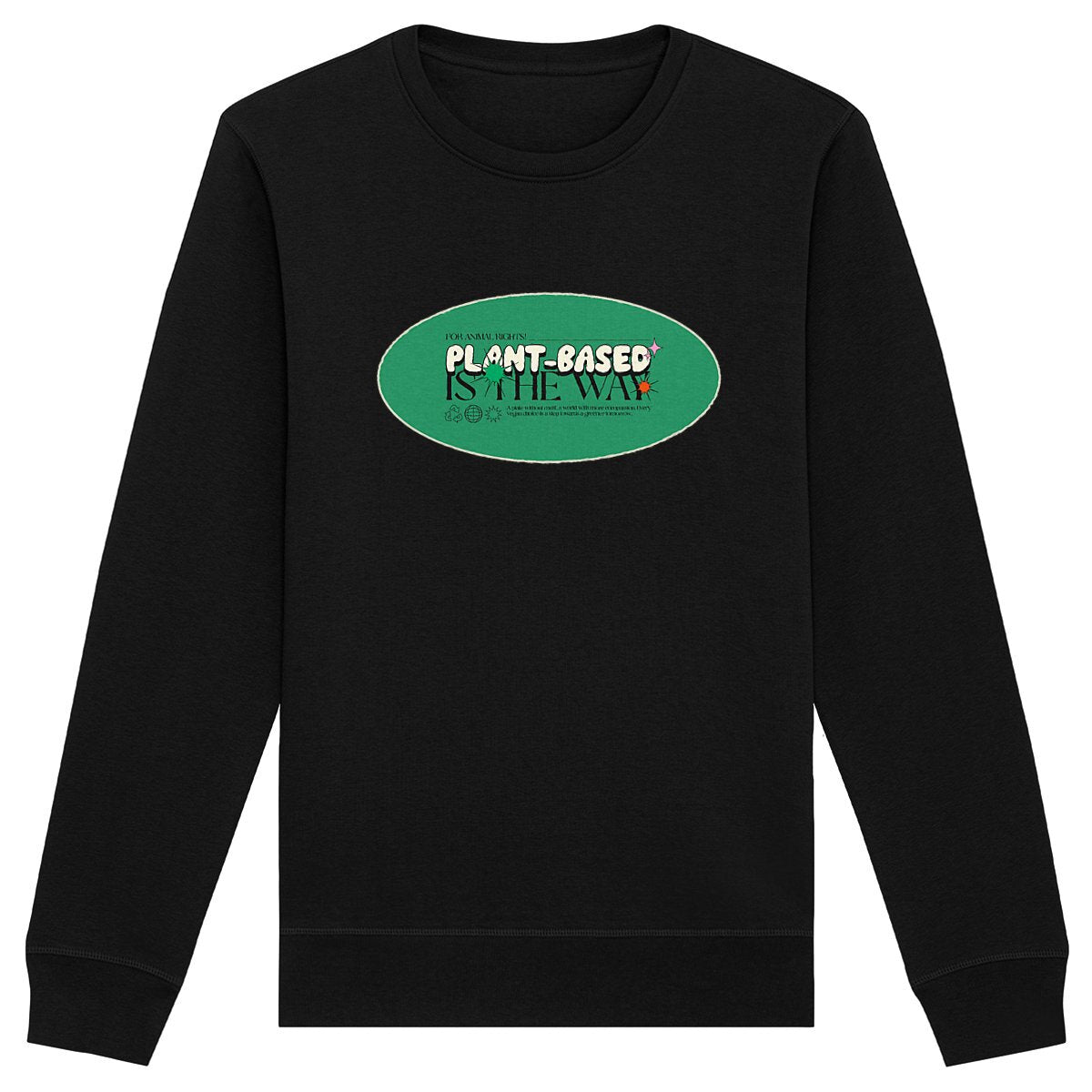 Plant-based is the way - Organic Sweatshirt