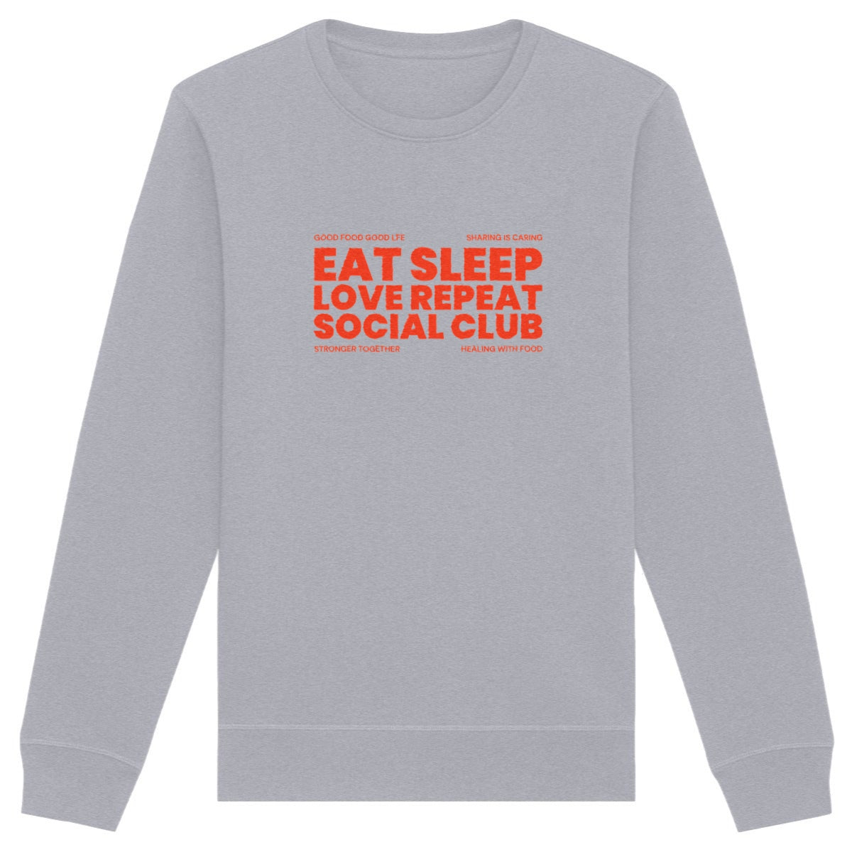 Eat Sleep Love Repeat - Organic Sweatshirt