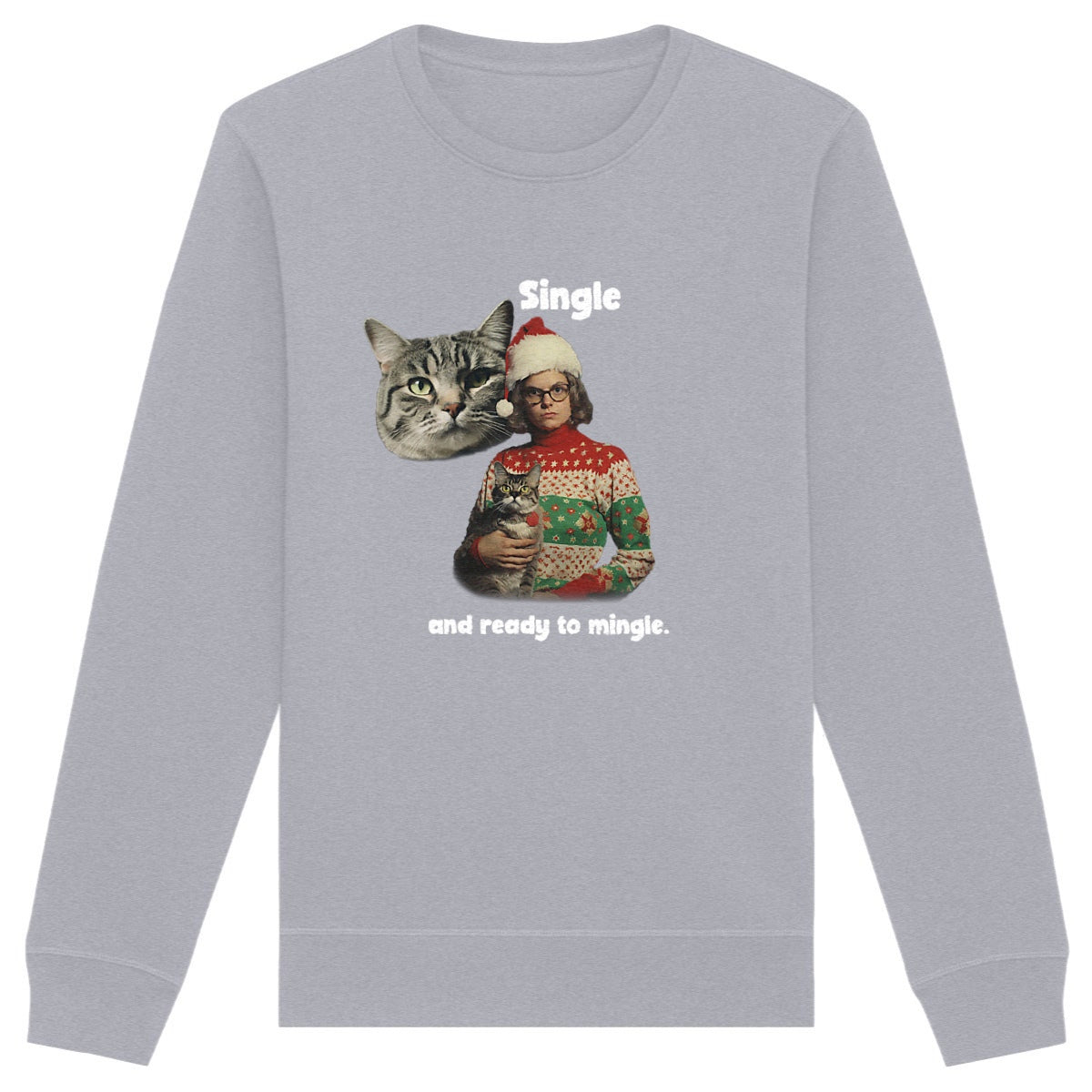 Single and ready to mingle - Organic Sweatshirt