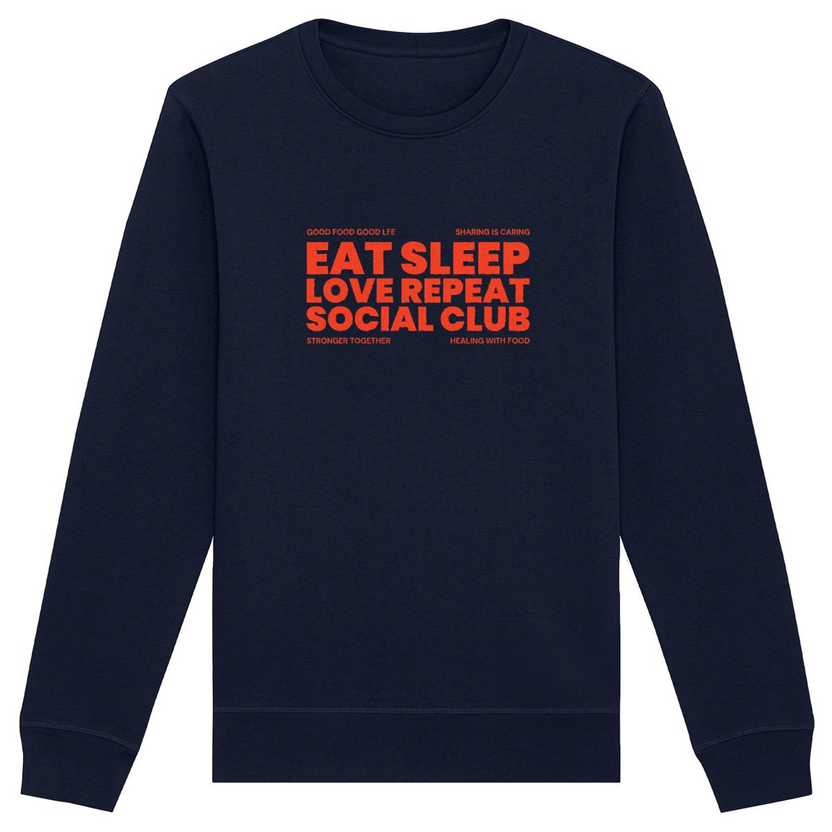 Eat Sleep Love Repeat - Organic Sweatshirt
