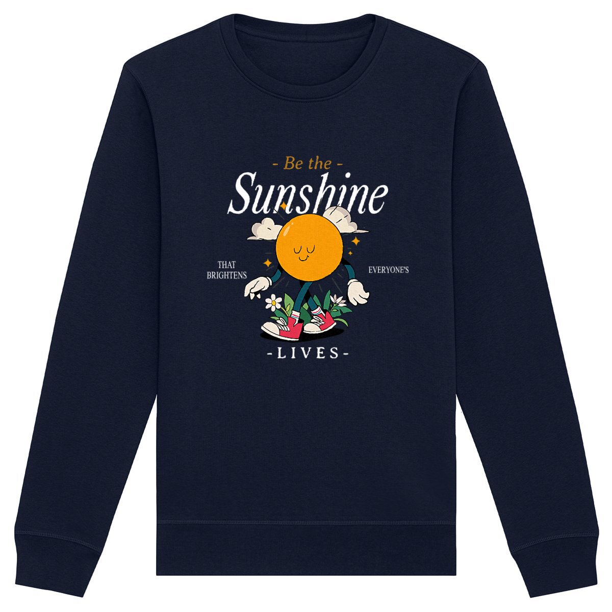Be the Sunshine - Organic Sweatshirt