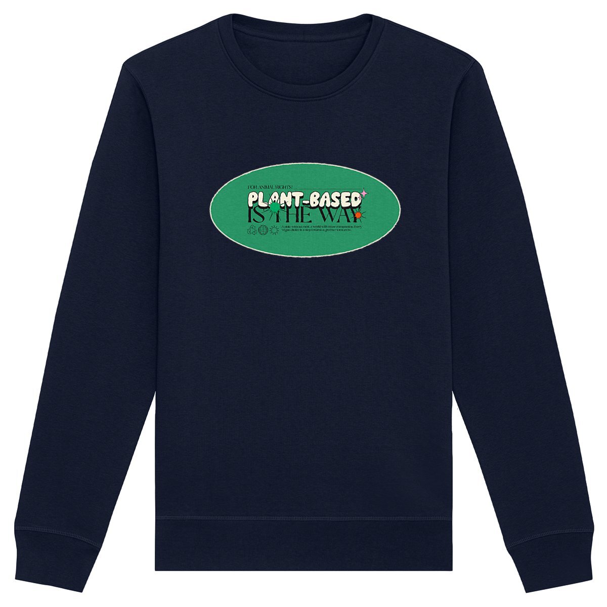 Plant-based is the way - Organic Sweatshirt