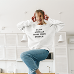 Load image into Gallery viewer, I like Animals more than People - Organic Unisex Sweatshirt
