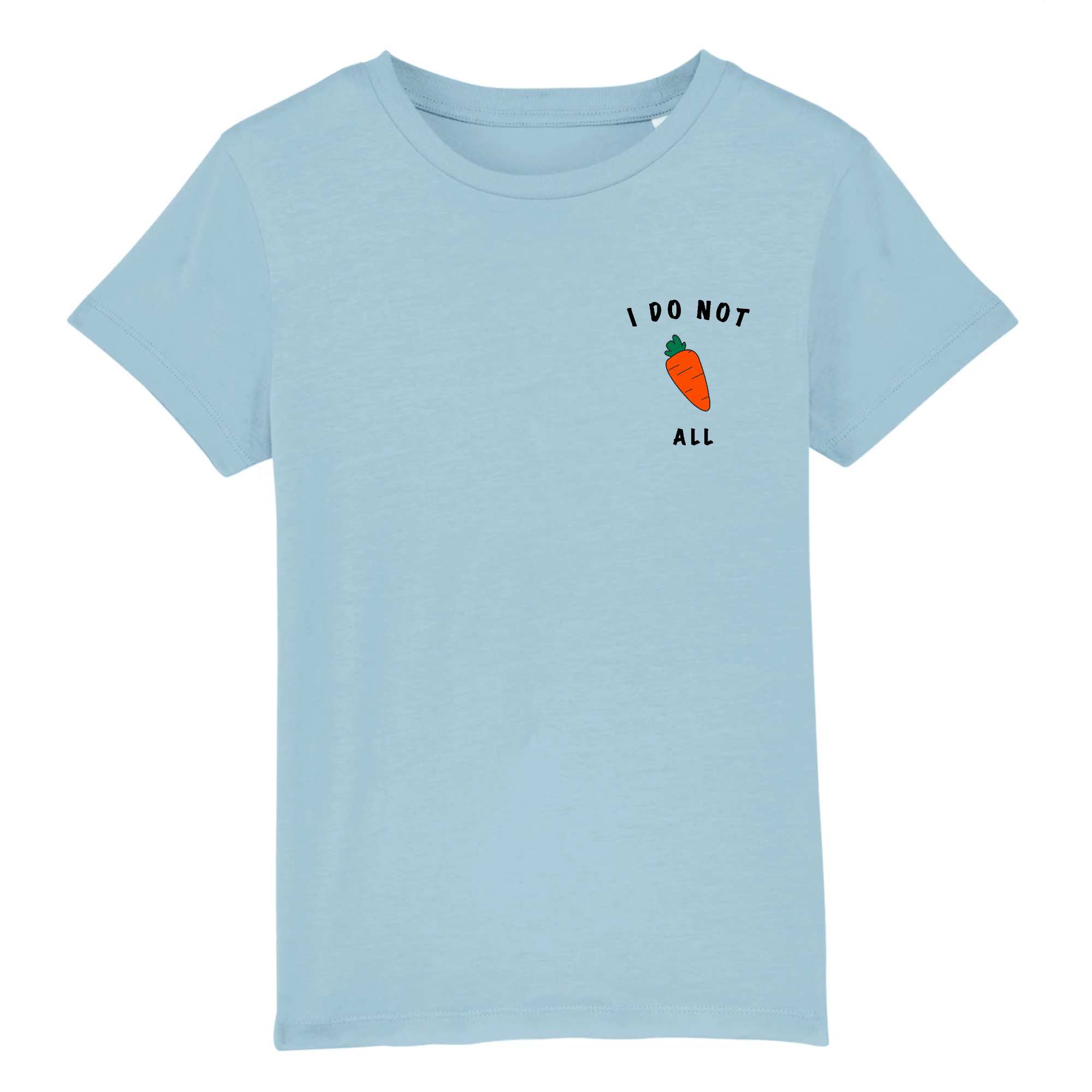 I do not carrot all - Kid Organic Cotton Tee